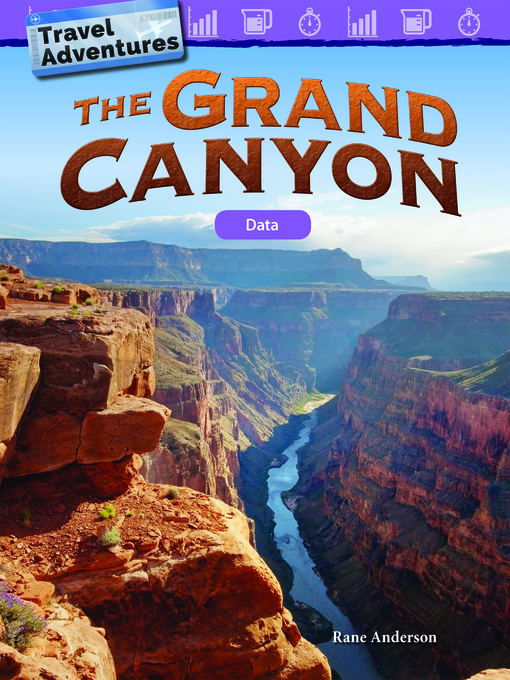 Rane Anderson创作的Travel Adventures: The Grand Canyon: Data作品的详细信息 - 可供借阅
